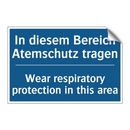 In diesem Bereich Atemschutz tragen/.../ - Wear respiratory protection in /.../