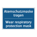 Atemschutzmaske tragen - Wear respiratory protection mask/.../