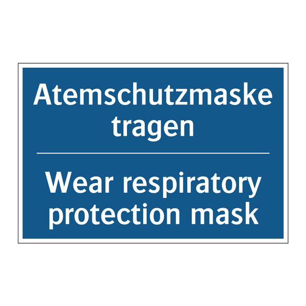 Atemschutzmaske tragen - Wear respiratory protection mask/.../