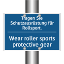 Tragen Sie Schutzausrüstung für /.../ - Wear roller sports protective /.../