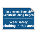 In diesem Bereich Schutzkleidung /.../ - Wear safety clothing in this area/.../