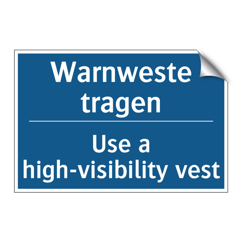 Warnweste tragen - Use a high-visibility vest
