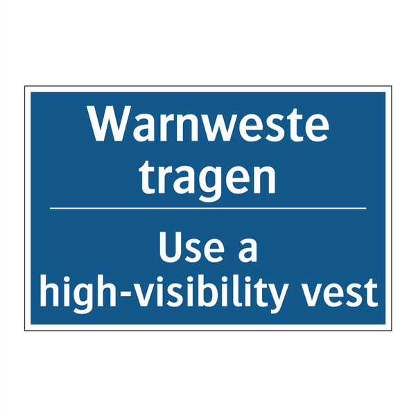 Warnweste tragen - Use a high-visibility vest