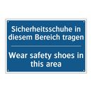 Sicherheitsschuhe in diesem Bereich /.../ - Wear safety shoes in this area