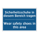 Sicherheitsschuhe in diesem Bereich /.../ - Wear safety shoes in this area