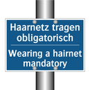 Haarnetz tragen obligatorisch - Wearing a hairnet mandatory