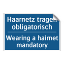 Haarnetz tragen obligatorisch - Wearing a hairnet mandatory