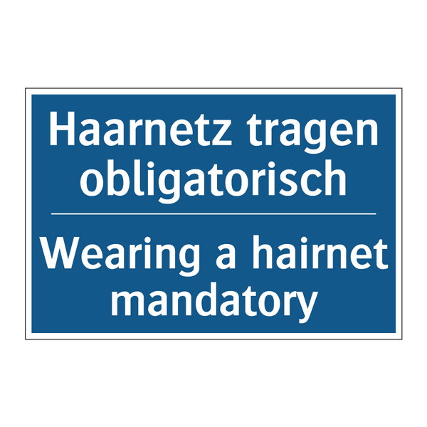 Haarnetz tragen obligatorisch - Wearing a hairnet mandatory