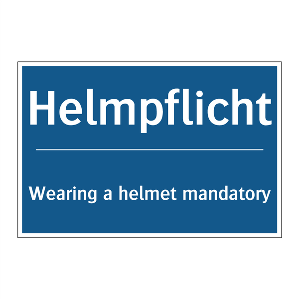 Helmpflicht - Wearing a helmet mandatory