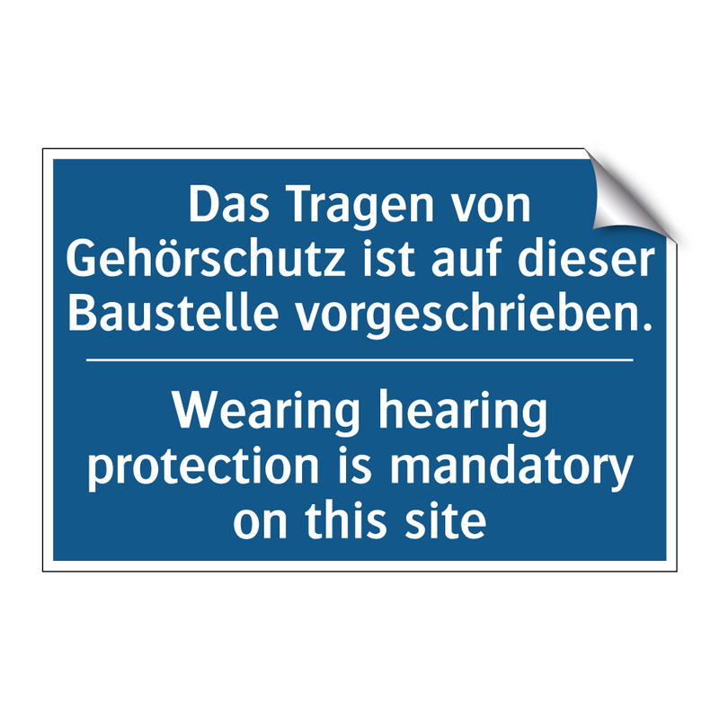 Das Tragen von Gehörschutz ist /.../ - Wearing hearing protection is /.../