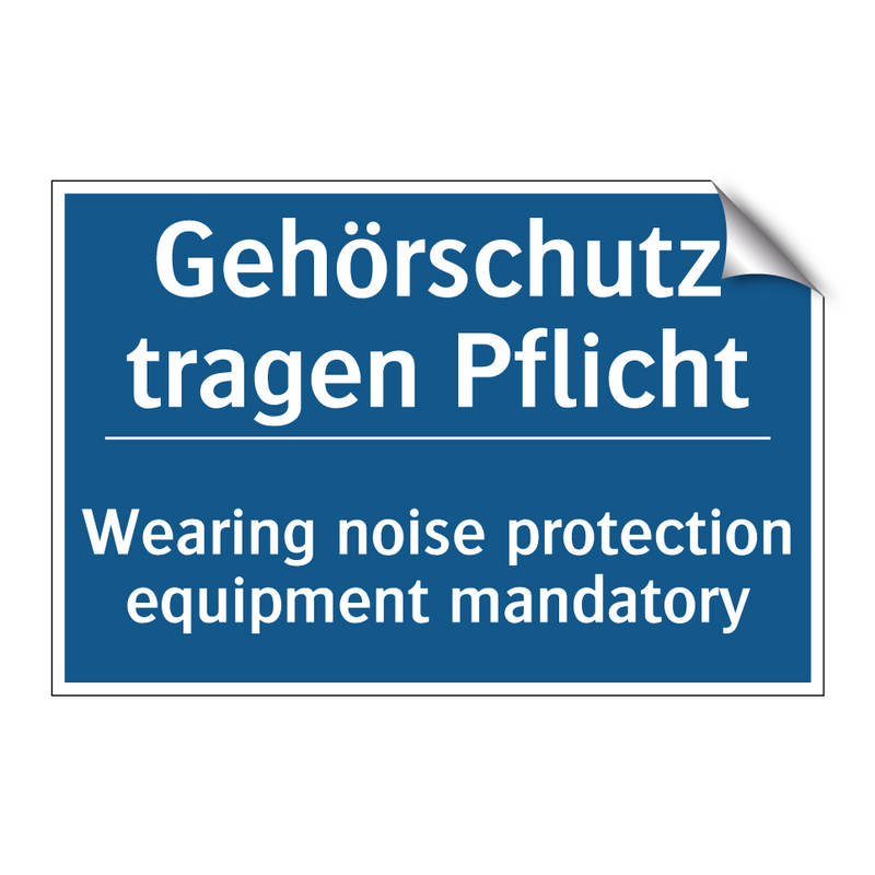 Gehörschutz tragen Pflicht - Wearing noise protection equipment /.../