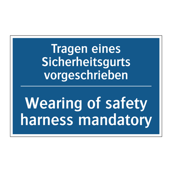 Tragen eines Sicherheitsgurts /.../ - Wearing of safety harness mandatory/.../