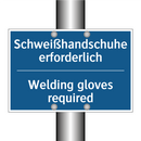 Schweißhandschuhe erforderlich - Welding gloves required