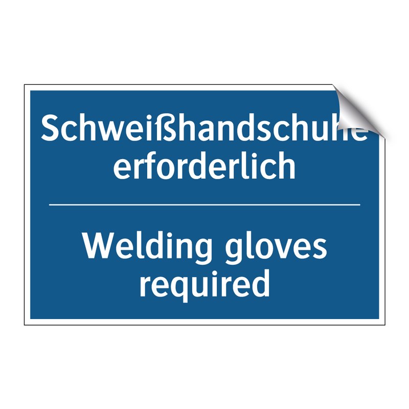 Schweißhandschuhe erforderlich - Welding gloves required