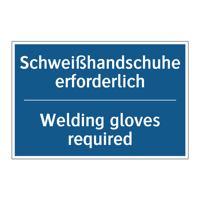 Schweißhandschuhe erforderlich - Welding gloves required