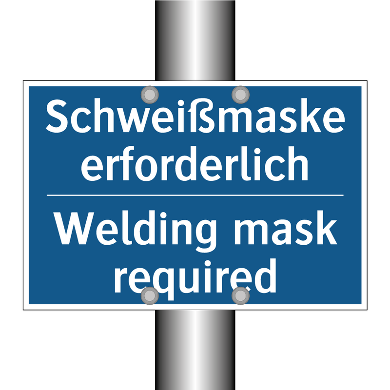 Schweißmaske erforderlich - Welding mask required