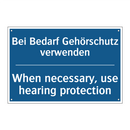 Bei Bedarf Gehörschutz verwenden/.../ - When necessary, use hearing protection/.../