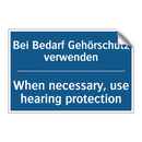Bei Bedarf Gehörschutz verwenden/.../ - When necessary, use hearing protection/.../
