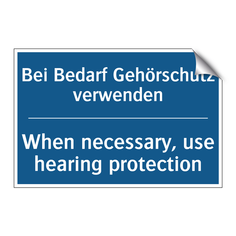 Bei Bedarf Gehörschutz verwenden/.../ - When necessary, use hearing protection/.../