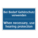 Bei Bedarf Gehörschutz verwenden/.../ - When necessary, use hearing protection/.../