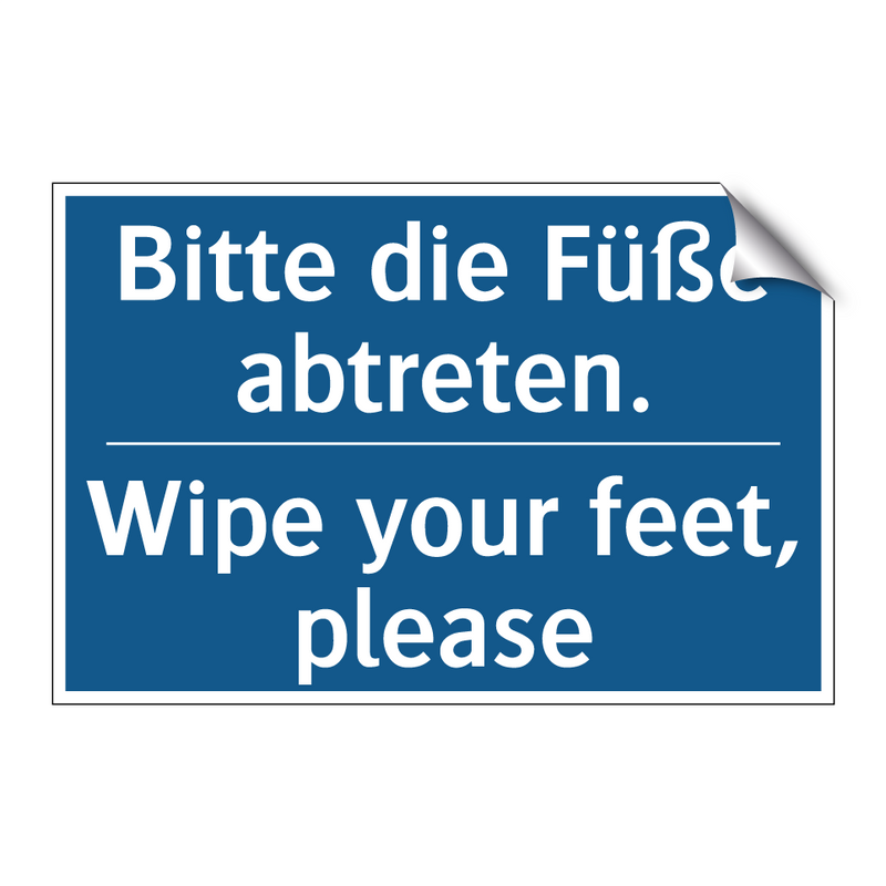 Bitte die Füße abtreten. - Wipe your feet, please