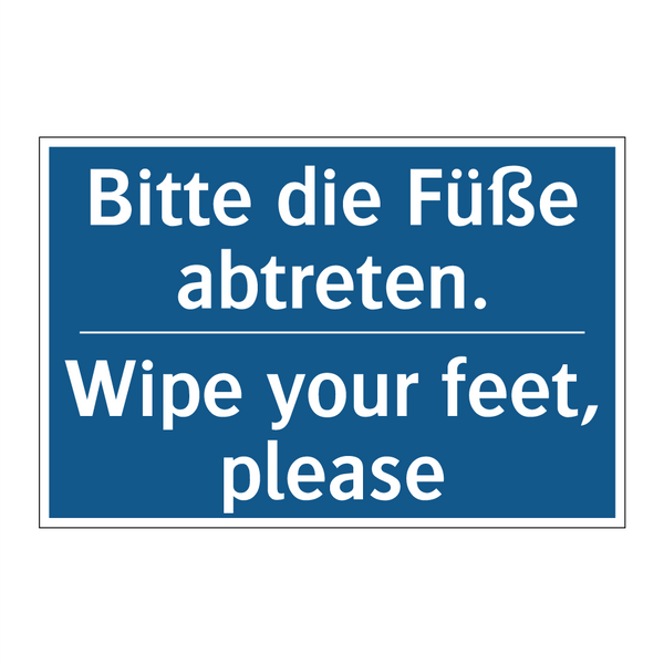 Bitte die Füße abtreten. - Wipe your feet, please