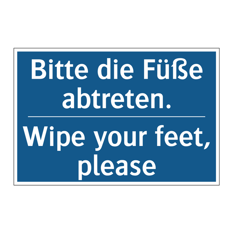 Bitte die Füße abtreten. - Wipe your feet, please