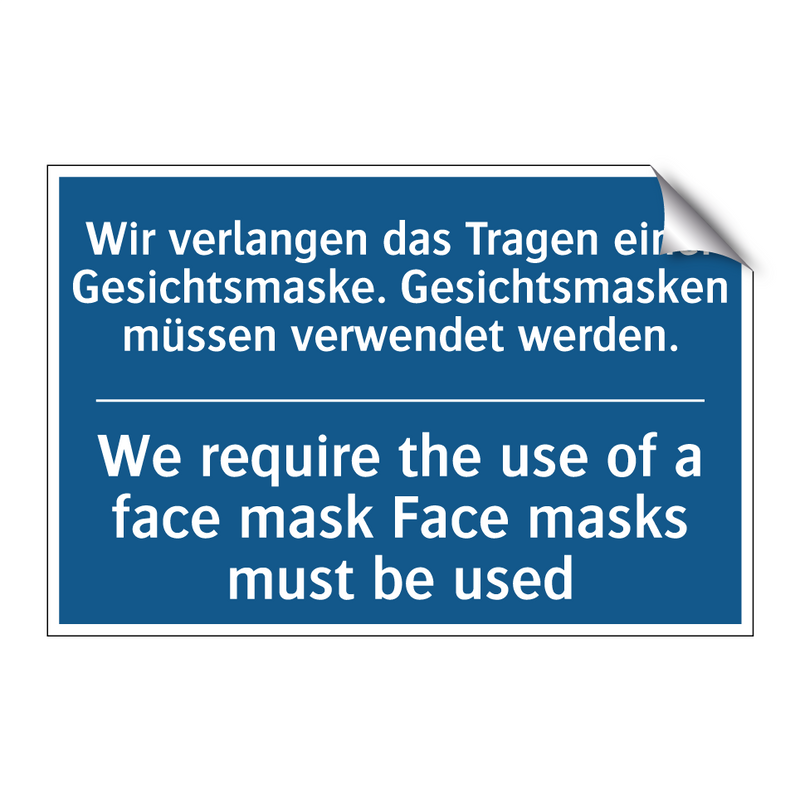 Wir verlangen das Tragen einer /.../ - We require the use of a face mask /.../