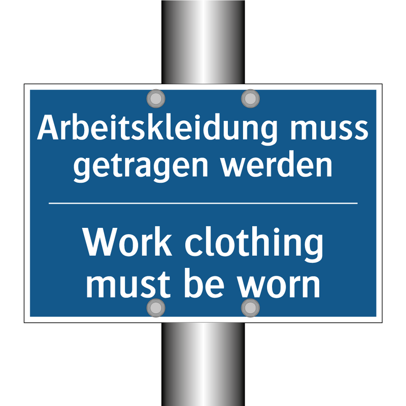 Arbeitskleidung muss getragen /.../ - Work clothing must be worn
