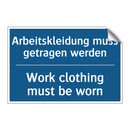 Arbeitskleidung muss getragen /.../ - Work clothing must be worn