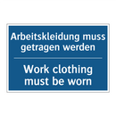 Arbeitskleidung muss getragen /.../ - Work clothing must be worn