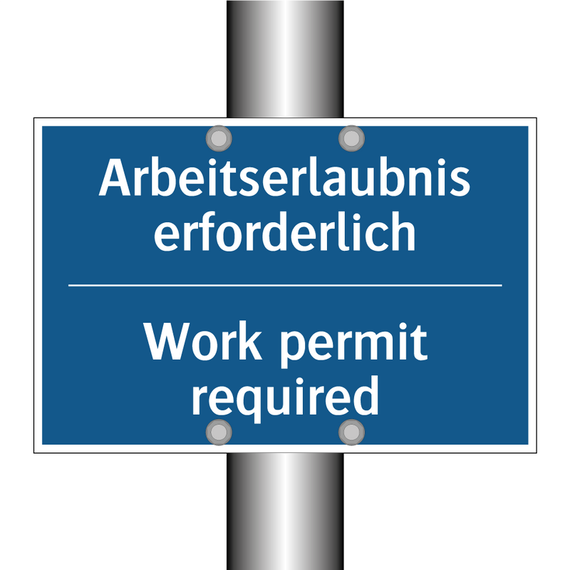 Arbeitserlaubnis erforderlich - Work permit required