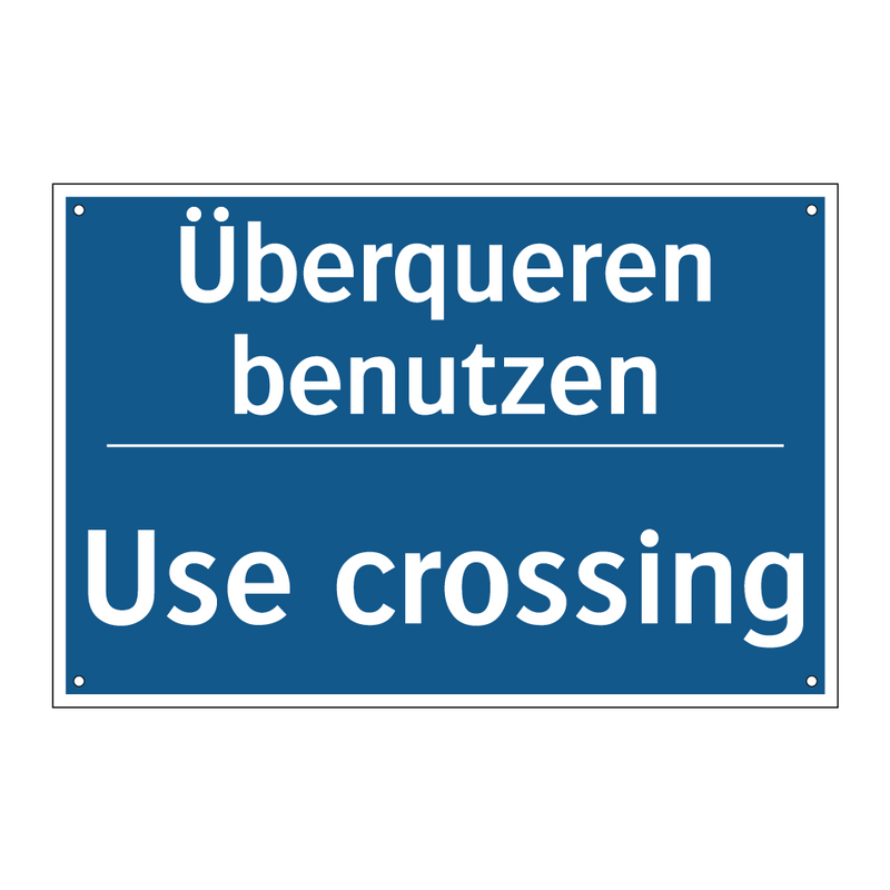 Überqueren benutzen - Use crossing
