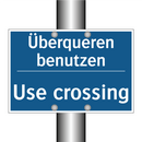 Überqueren benutzen - Use crossing