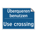 Überqueren benutzen - Use crossing