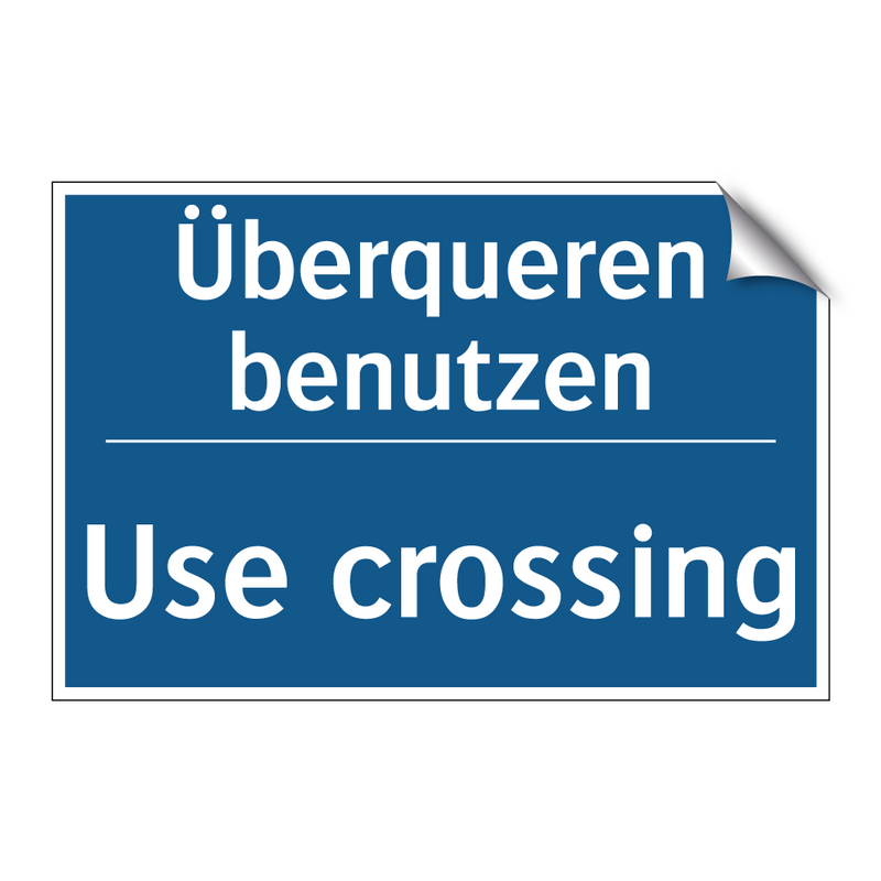 Überqueren benutzen - Use crossing