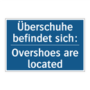 Überschuhe befindet sich: - Overshoes are located