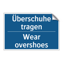 Überschuhe tragen - Wear overshoes