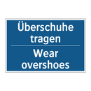 Überschuhe tragen - Wear overshoes