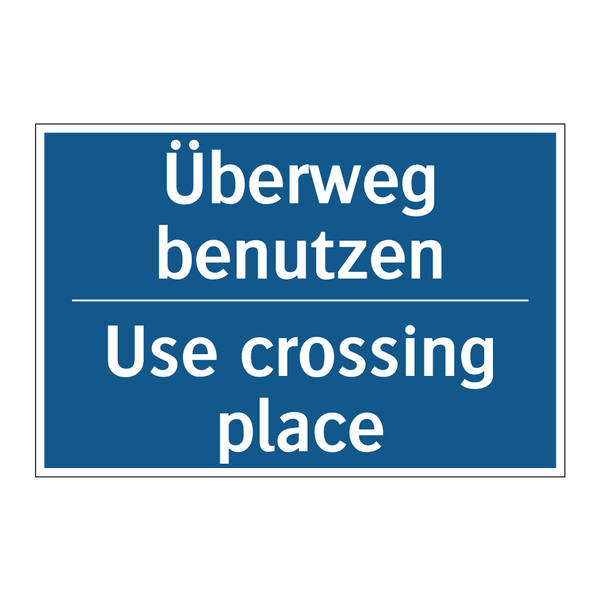 Überweg benutzen - Use crossing place