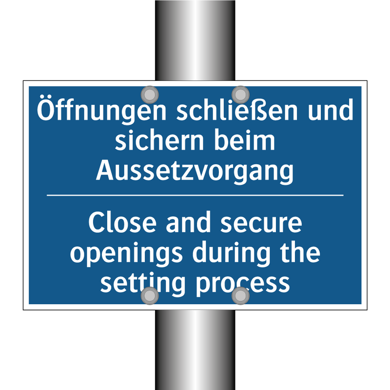 Öffnungen schließen und sichern /.../ - Close and secure openings during /.../
