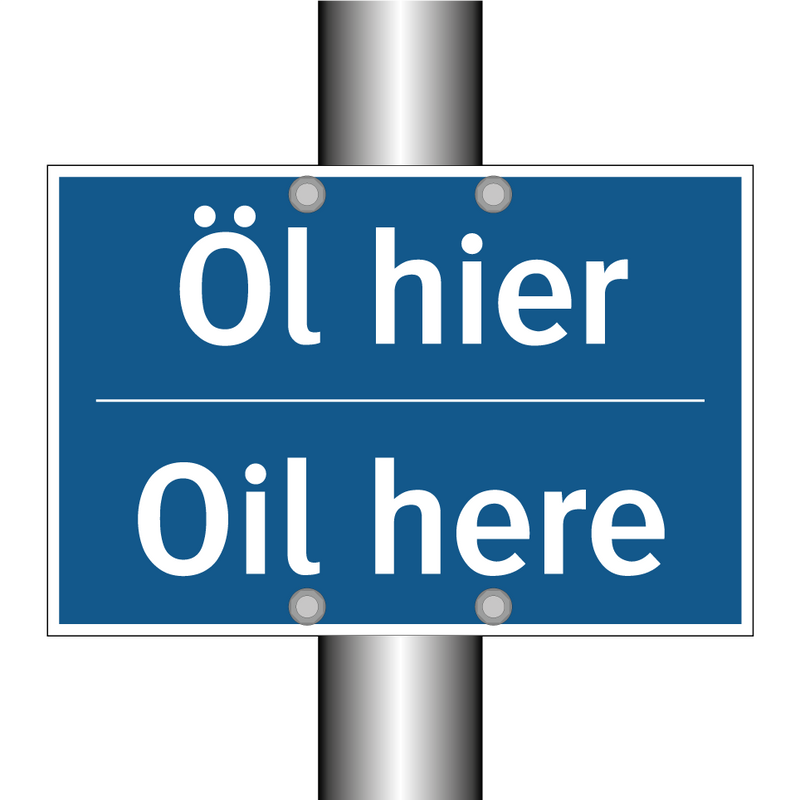 Öl hier - Oil here
