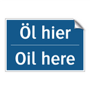 Öl hier - Oil here