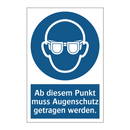 Ab diesem Punkt muss Augenschutz getragen werden.