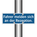 Fahrer melden sich an der Rezeption.