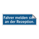 Fahrer melden sich an der Rezeption.