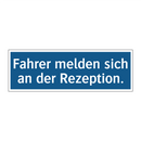 Fahrer melden sich an der Rezeption.