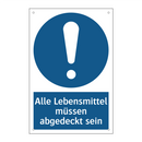 Alle Lebensmittel müssen abgedeckt sein