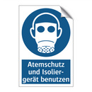 Atemschutz und Isolier- gerät benutzen