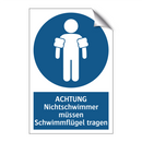 ACHTUNG Nichtschwimmer müssen Schwimmflügel tragen